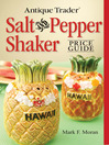 Cover image for Antique Trader Salt and Pepper Shaker Price Guide
